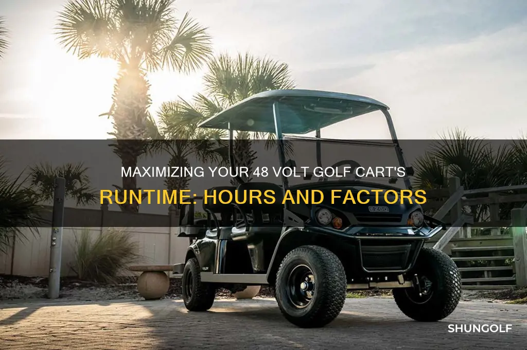 how many hours will a 48 volt golf cart run