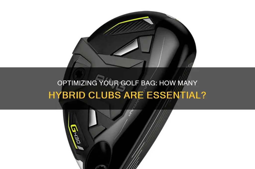 how many hybrid golf clubs do you need