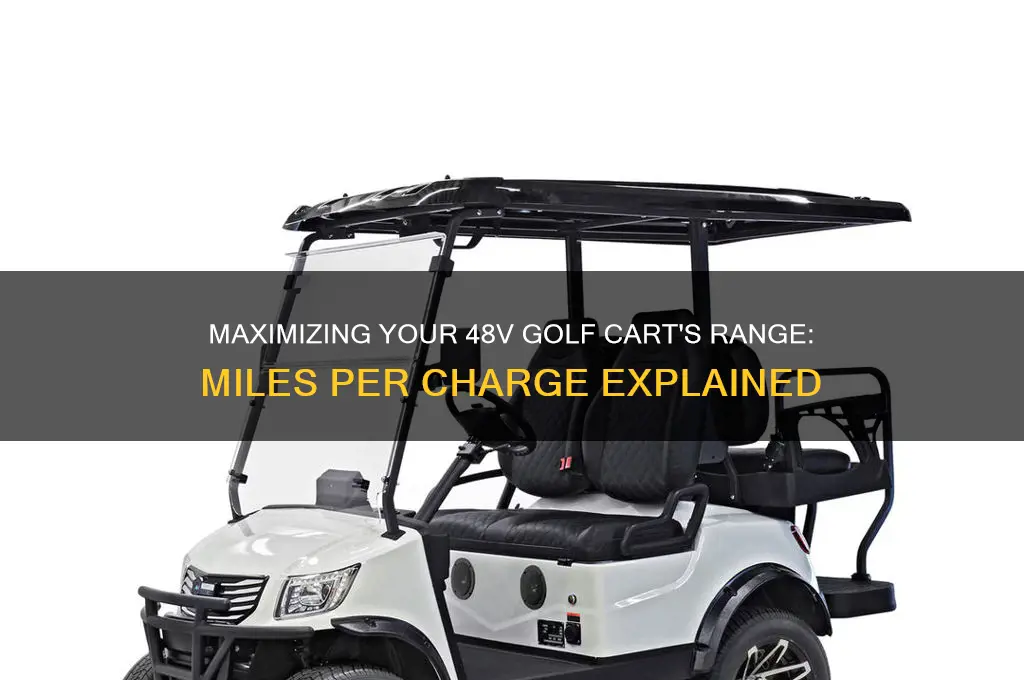 how many miles can a 48v golf cart go