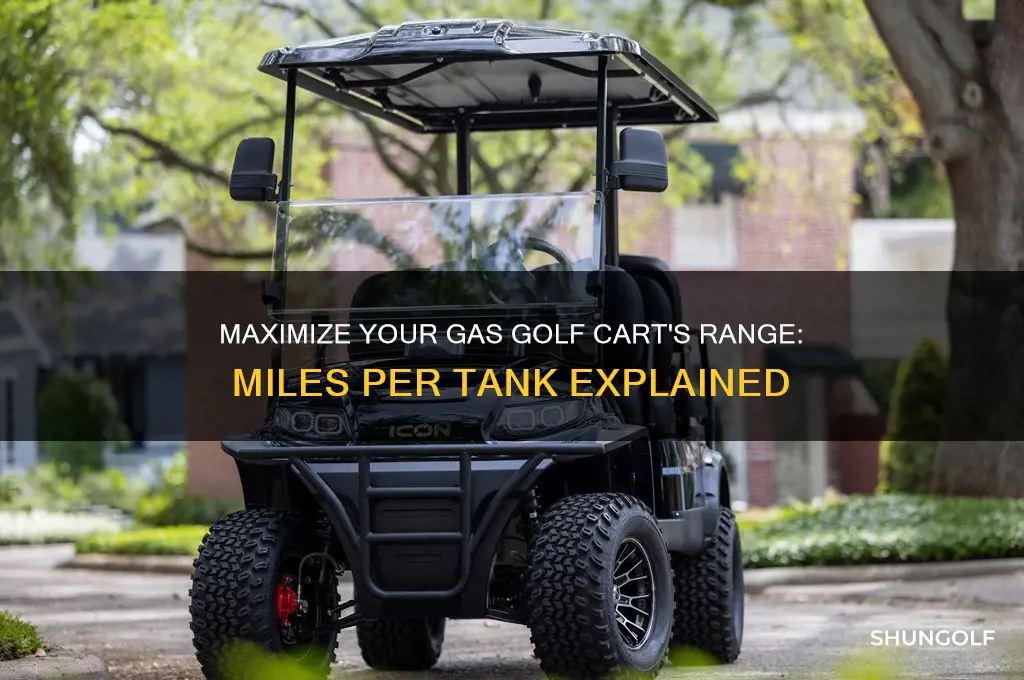how many miles can a gas golf cart go