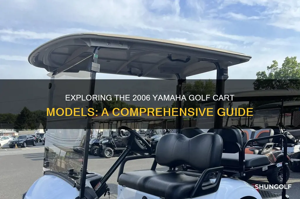 how many models of yamaha golf cart built in 2006
