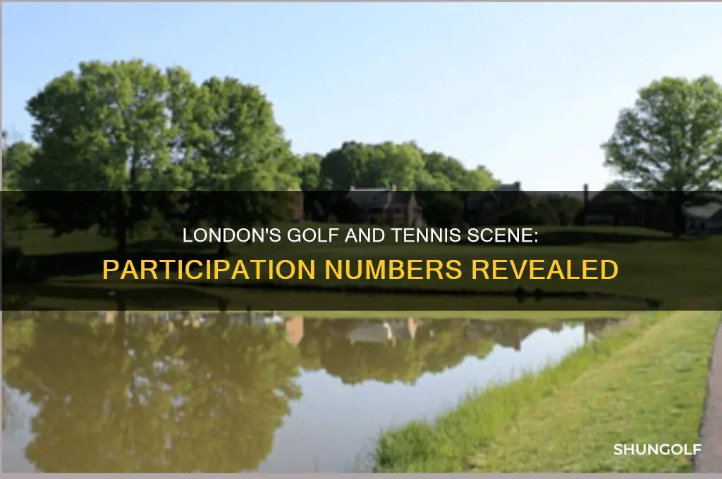 how many people play golf and tennis in london