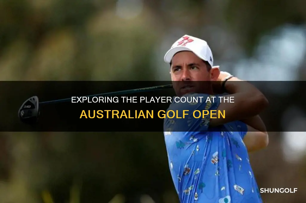 how many people playe in the australian golf open