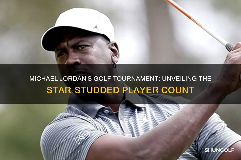 how many people played in micheal jordan golf tournemant