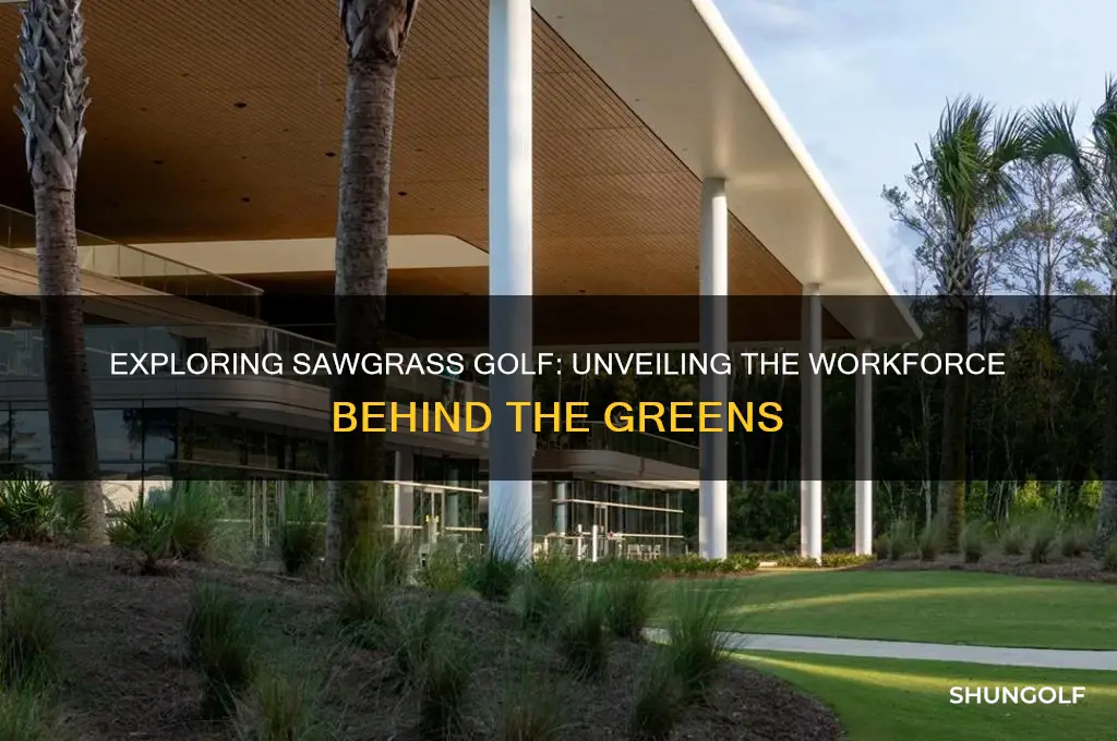 how many people work at sawgrass golf