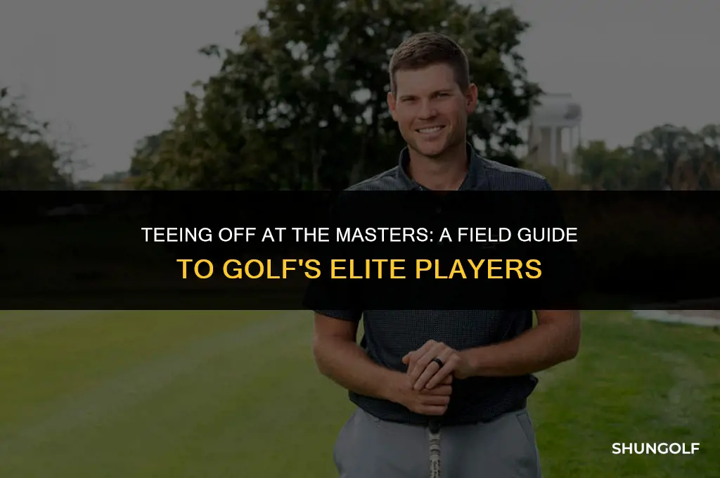 how many players in the masters golf tournament