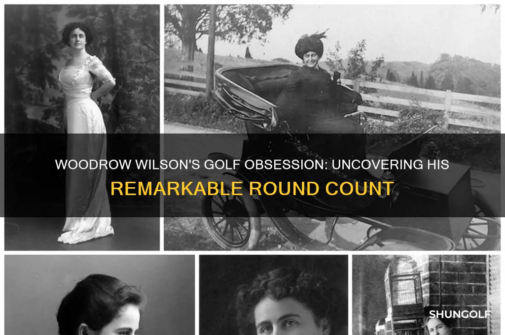 how many rounds of golf did woodrow wilson play