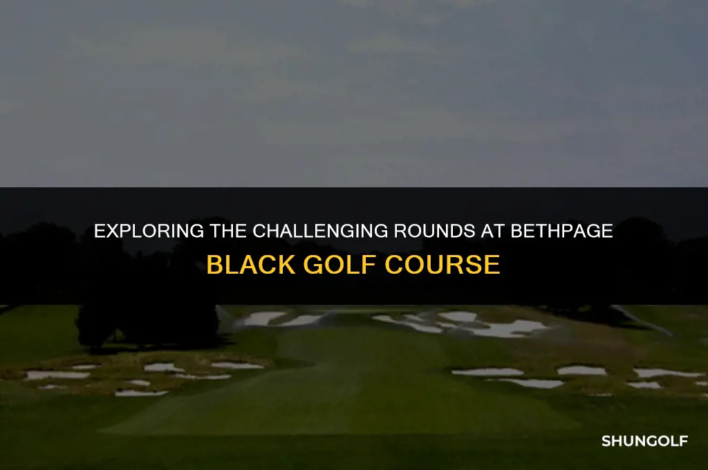 how many rounds play at bethpage black golf course