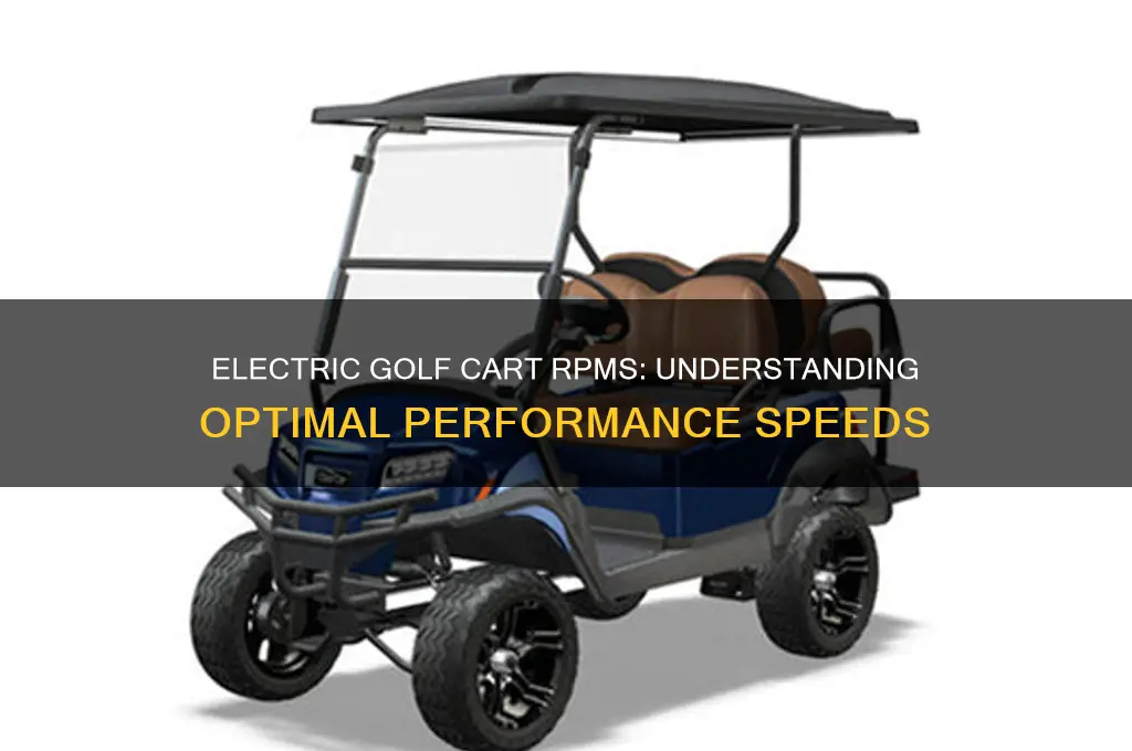 how many rpms doesa electric golf cart run