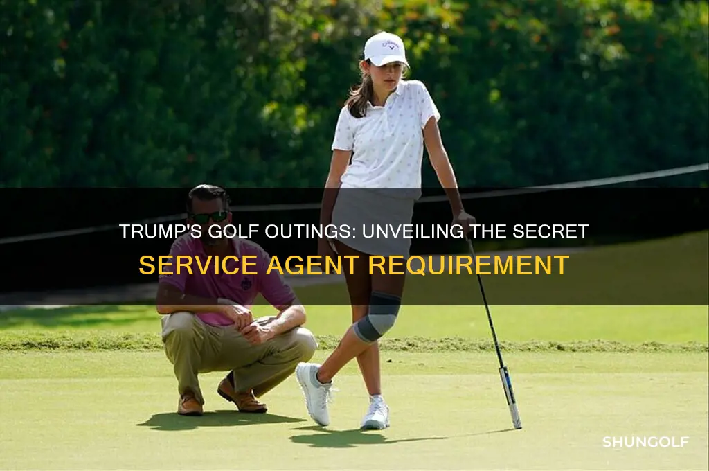 how many secret service agents trump needs golfing
