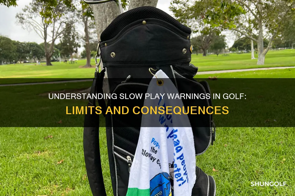 how many slow play warning is a golfer issued