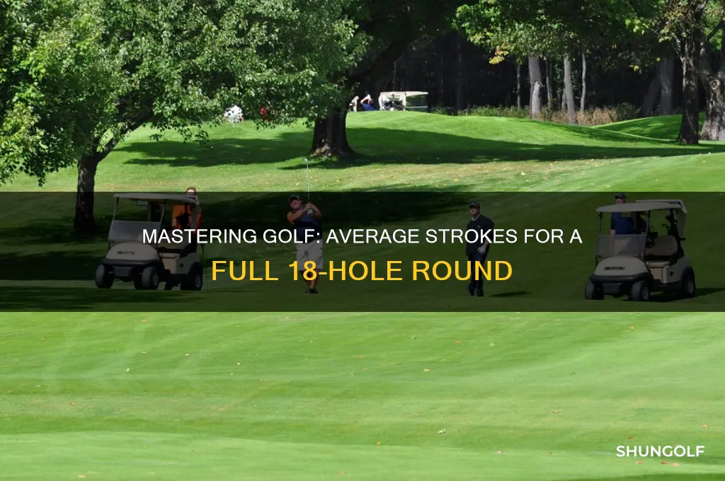 how many strokes in 18 holes of golf