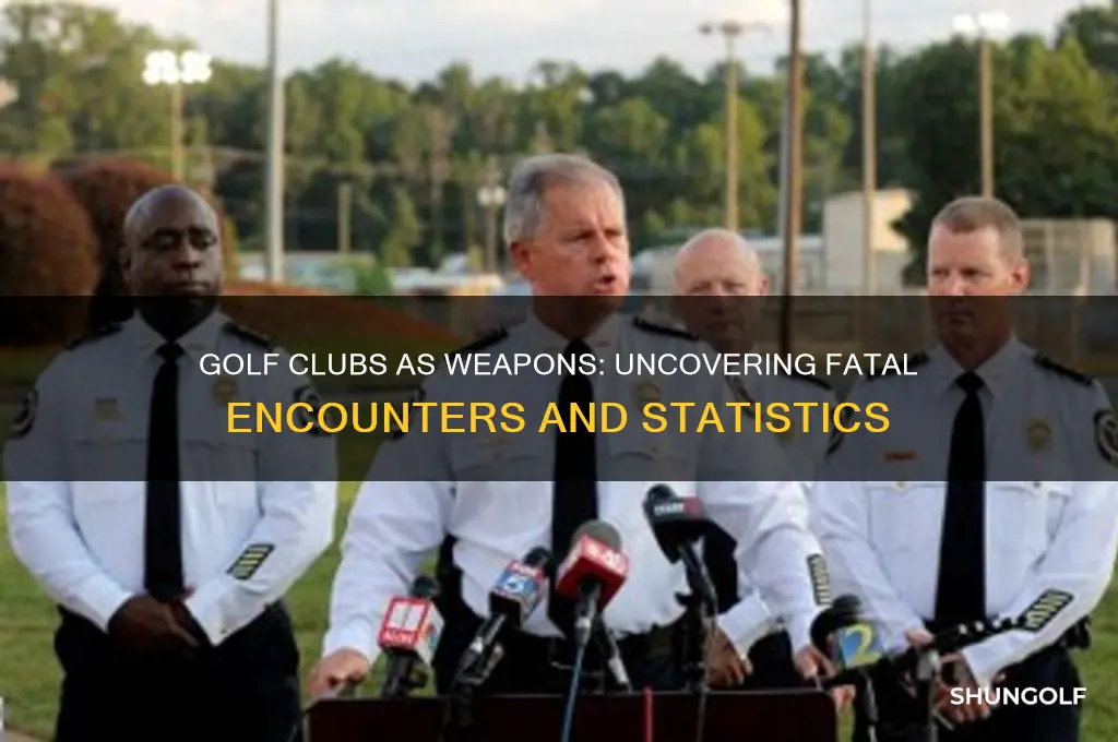 how many times arr people killed with golf clubs