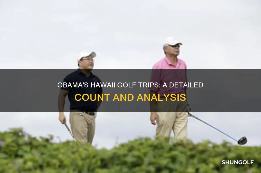 how many times did obama play golf in hawaii