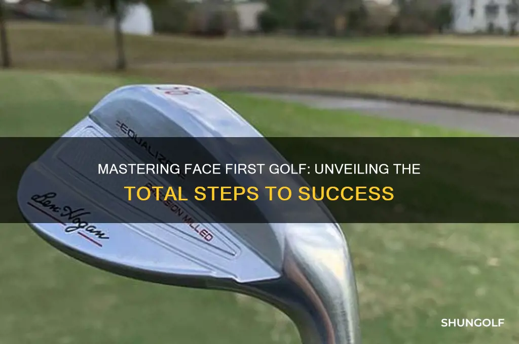 how many total steps in face first golf