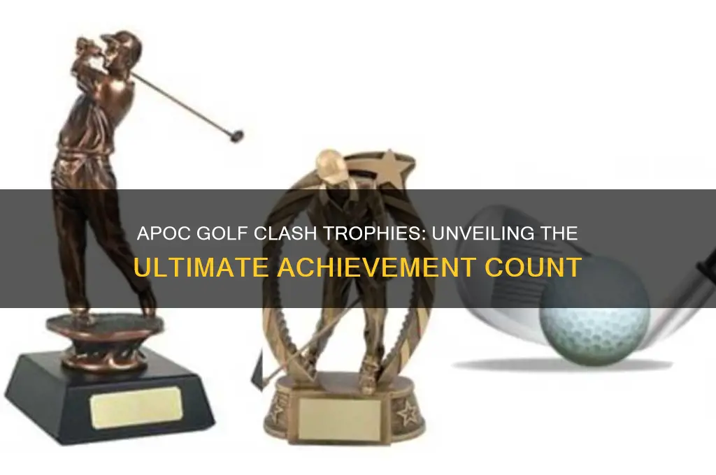 how many trophies for apoc golf clash