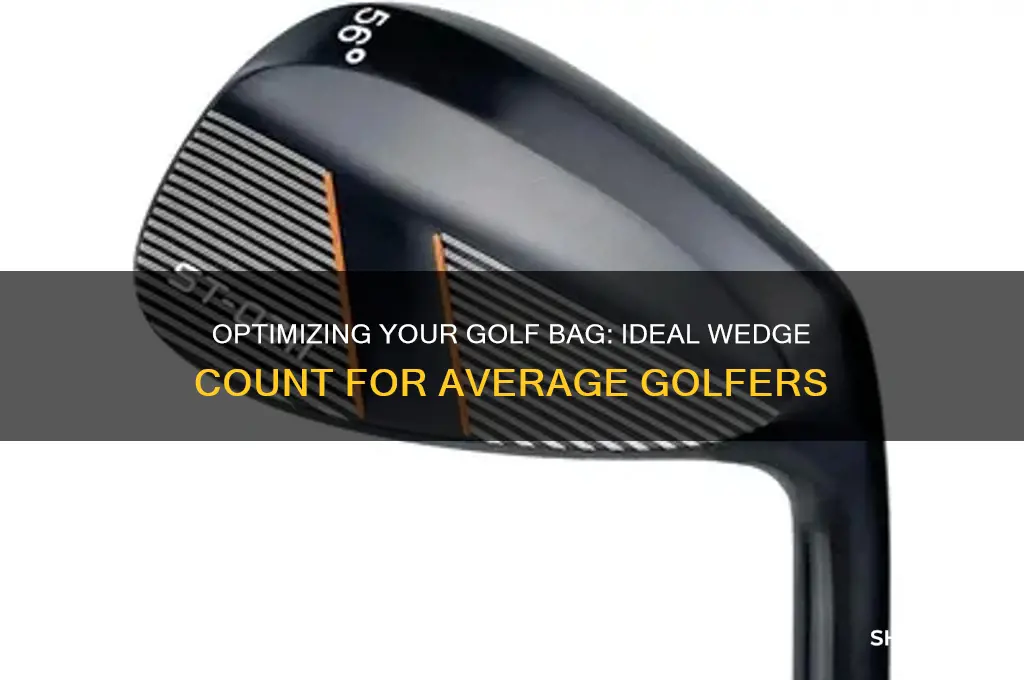 how many wedges should the average golfer carry