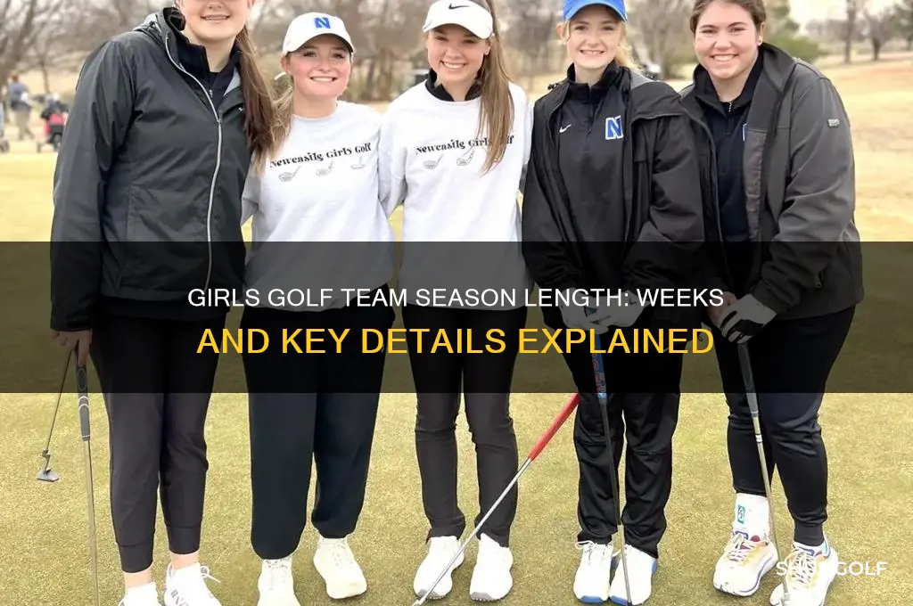 how many weeks is a girls golf team season