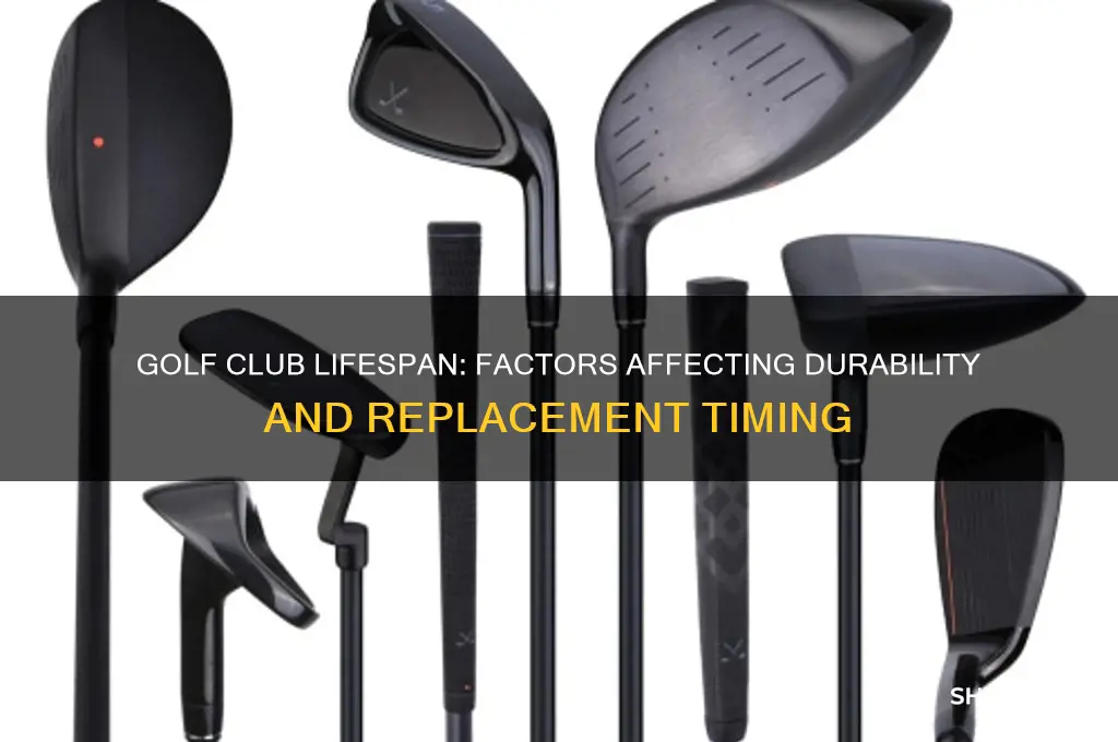 how many years do golf clubs last