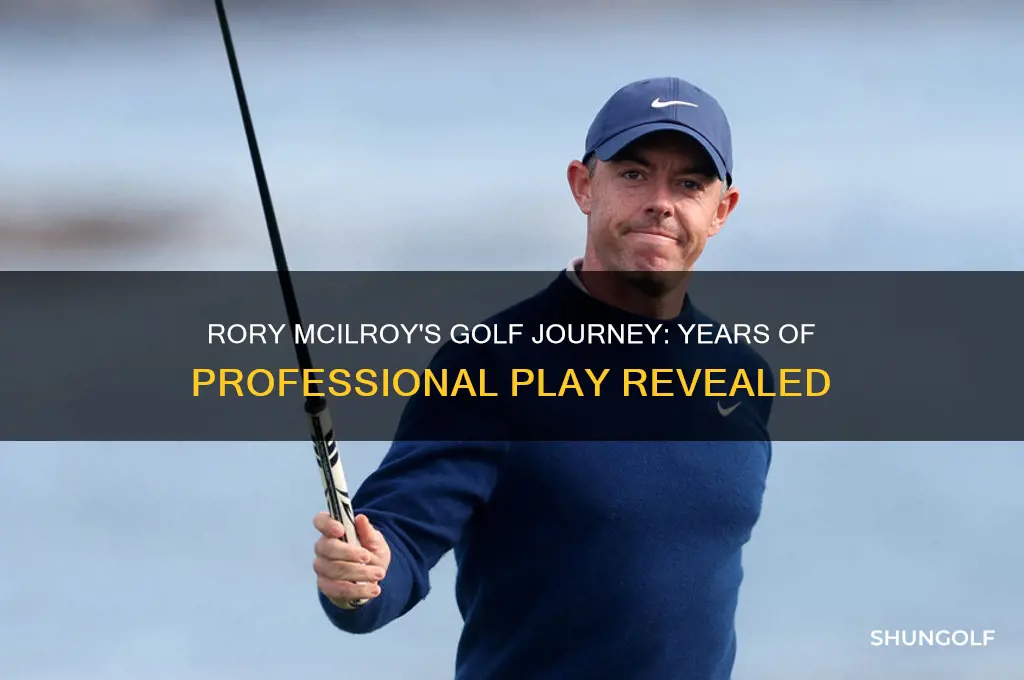 how many years has rory mcilroy been playing golf