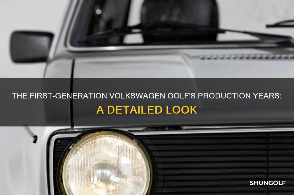 how many years was the first-generation volkswagen golf in production