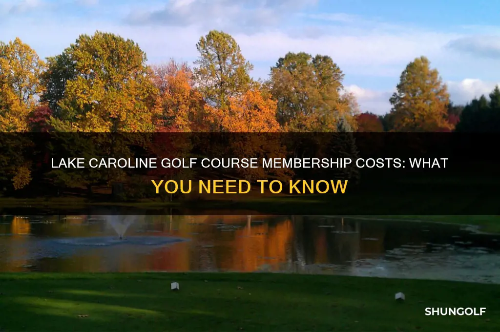 how muc his it to join lake caroline golf coarse