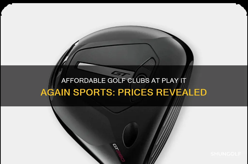how much are golf clubs at play it again sports
