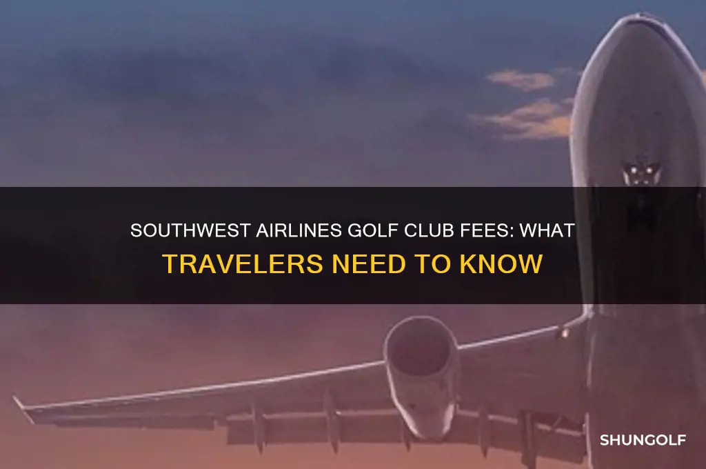 how much are golf clubs on southwest