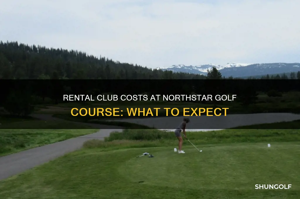 how much are rental clubs at northstart golf coures