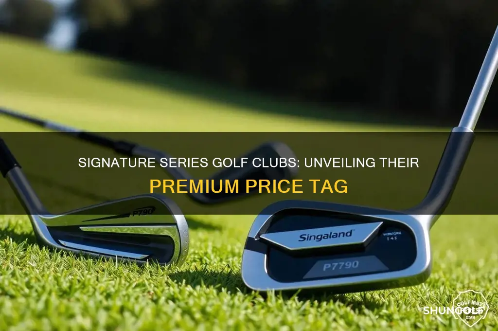 how much are signarture series golf clubs