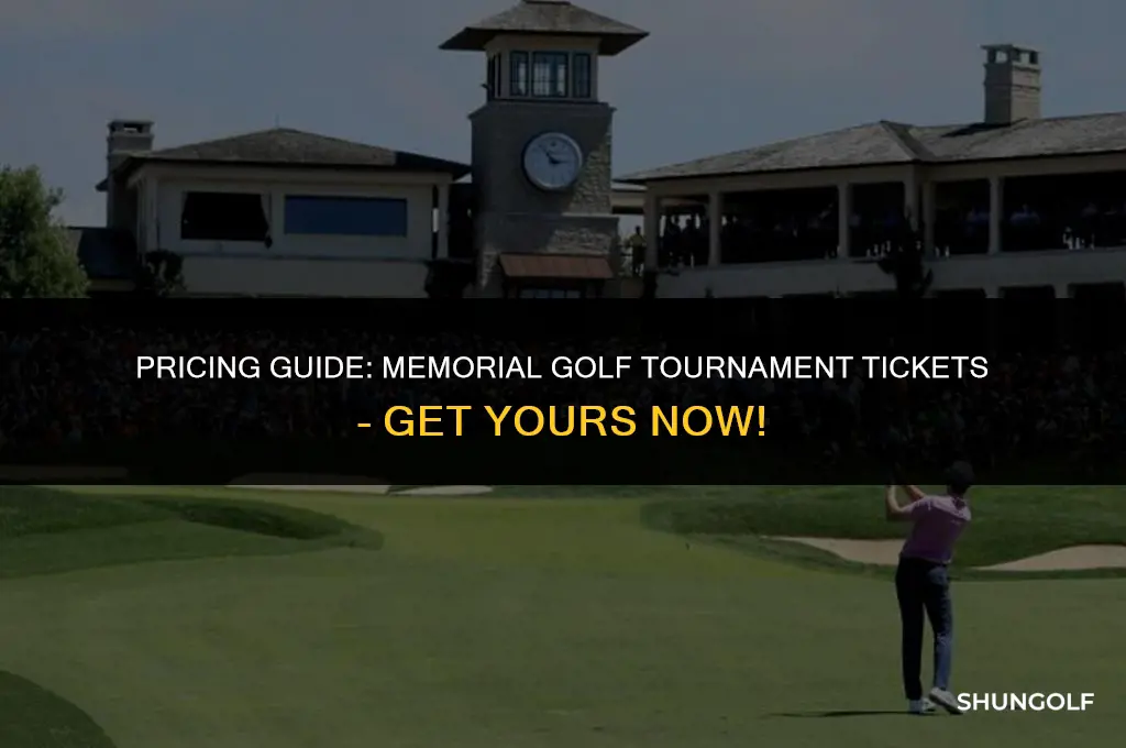 how much are tickets to the memorial golf tournament
