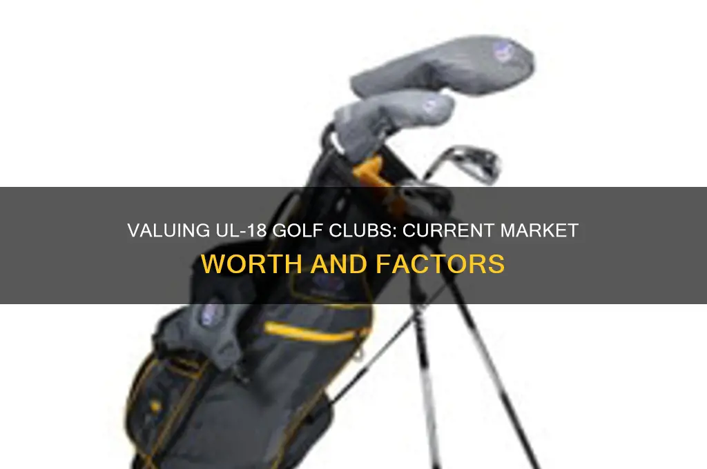 how much are ul-18 golf clubs worth
