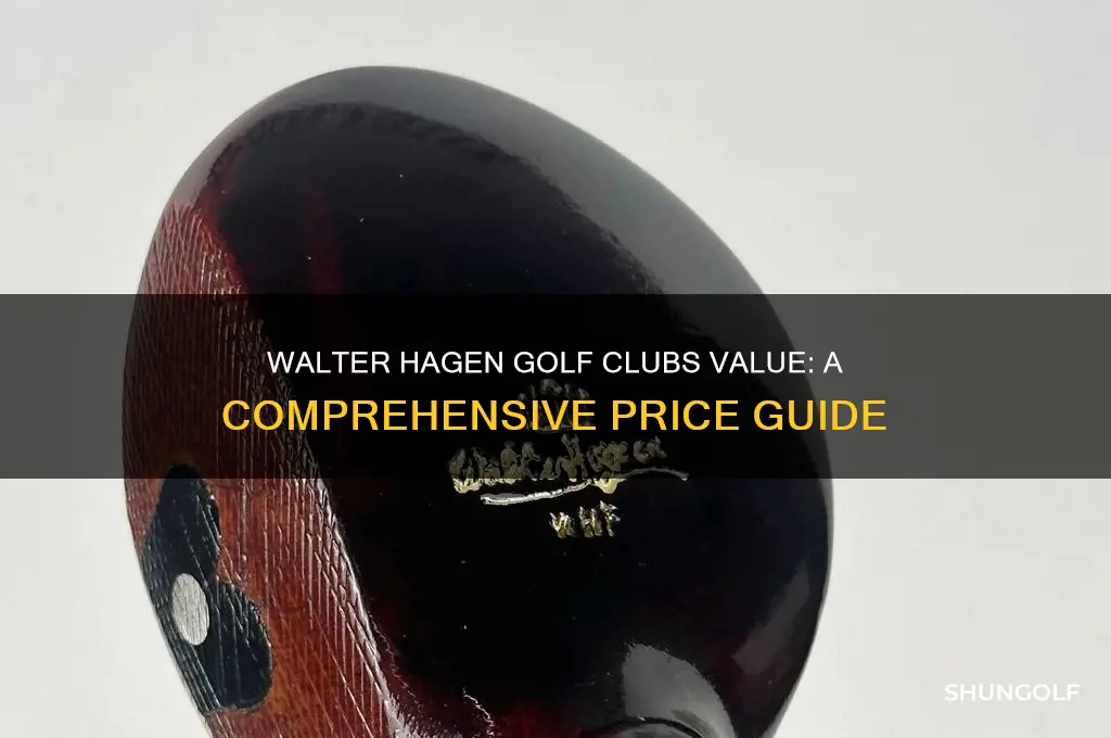how much are walter hagen golf clubs worth