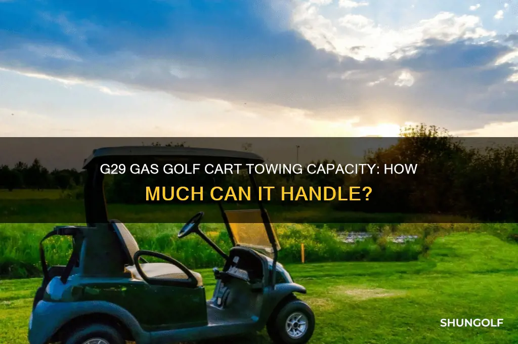 how much can a g29 gas golf cart tow