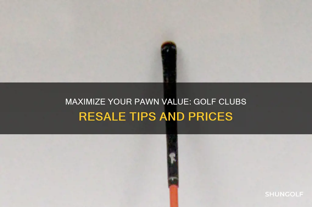 how much can you pawn golf clubs for
