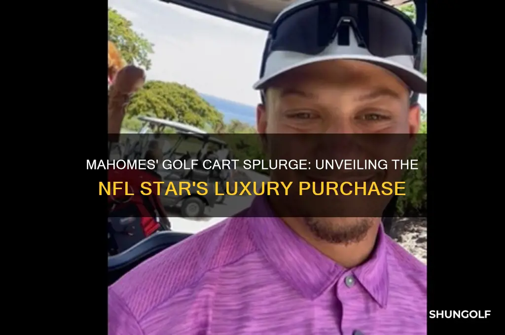 how much did mahomes spend on golf carts