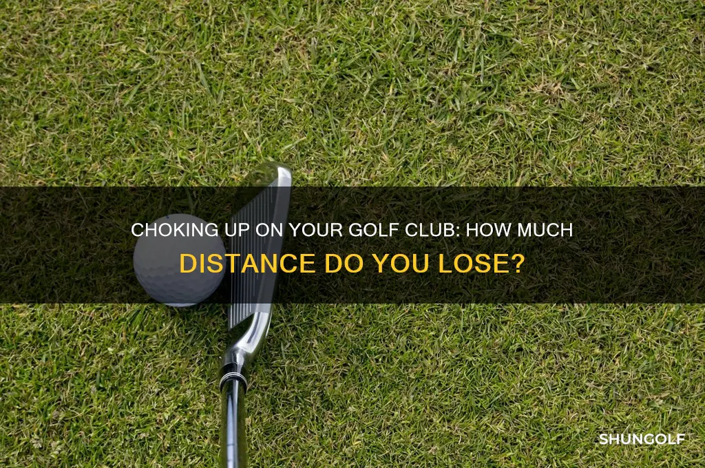 how much distance lost choking up golf club