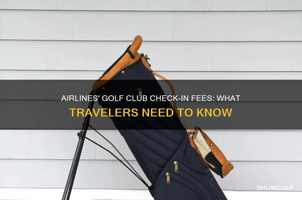 how much do airlines charge for checking in golf clubs