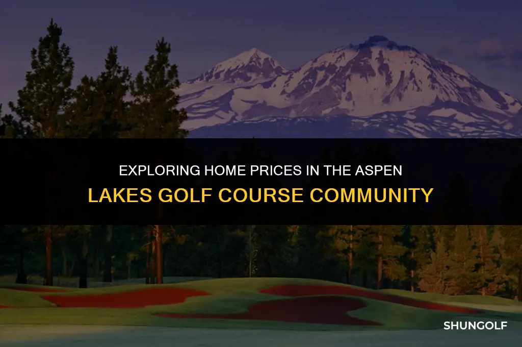 how much do houses cost in aspen lakes golf course