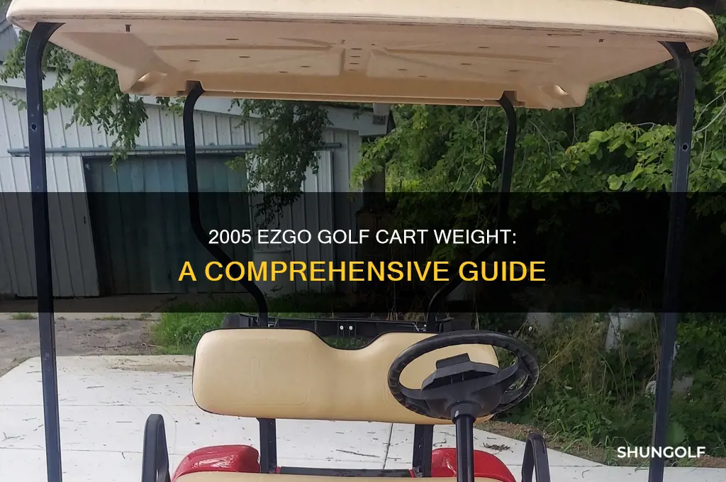 how much does a 2005 ezgo golf cart weigh
