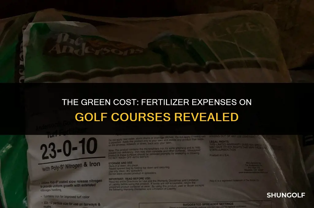 how much does a golf course spend on fertilizer