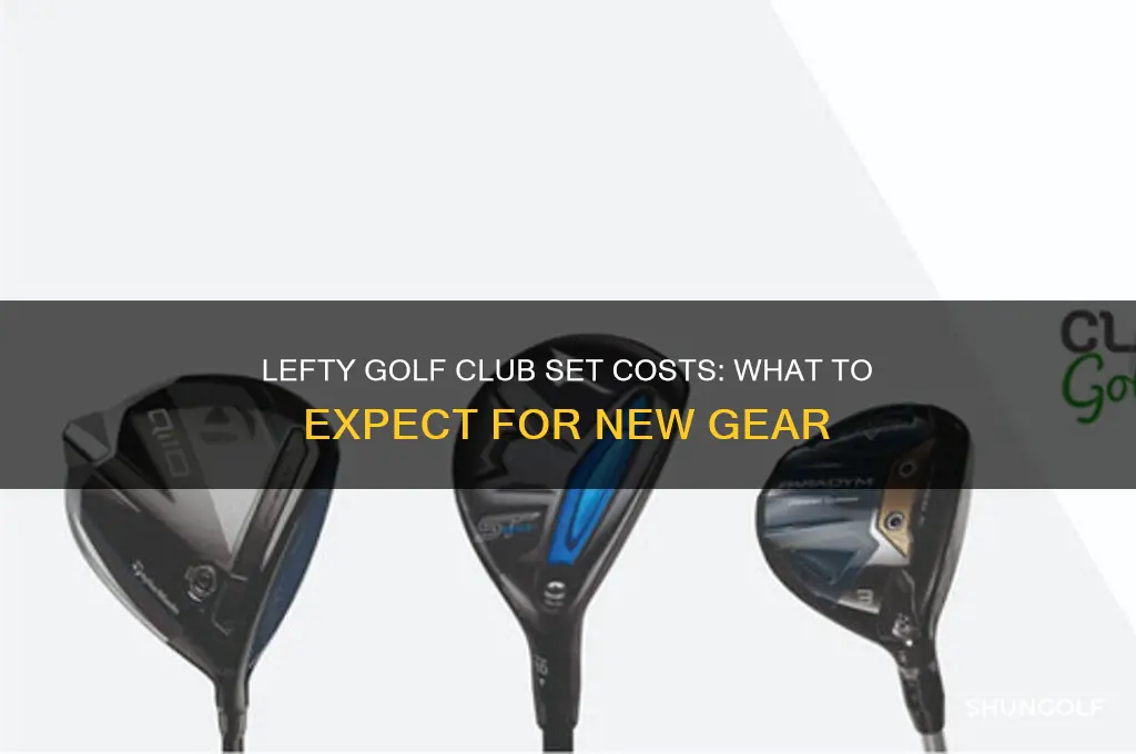 how much does a new lefty golf club set cost