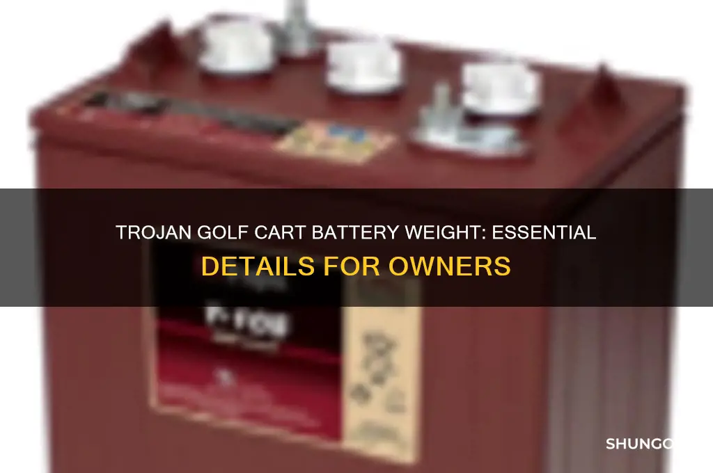 how much does a trojan golf cart battery weigh