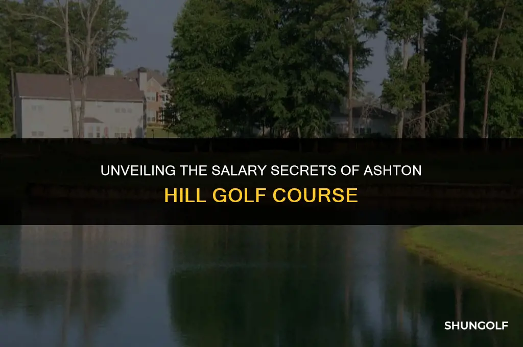 how much does ashton hill golf course pay