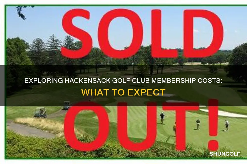 how much does it cost to join hackensack golf club
