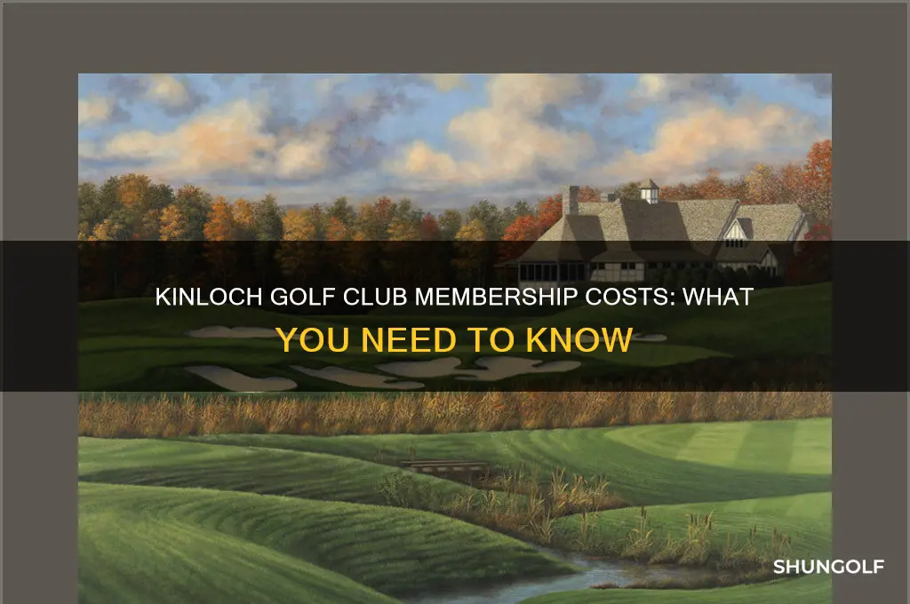 how much does it cost to join kinloch golf club