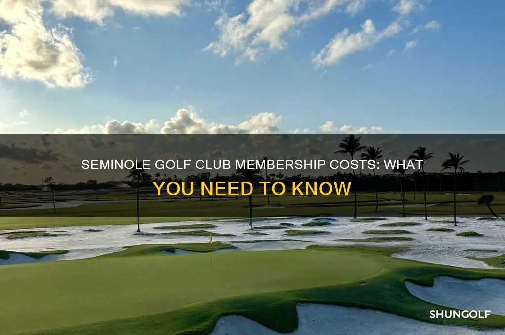 how much does it cost to join seminole golf club