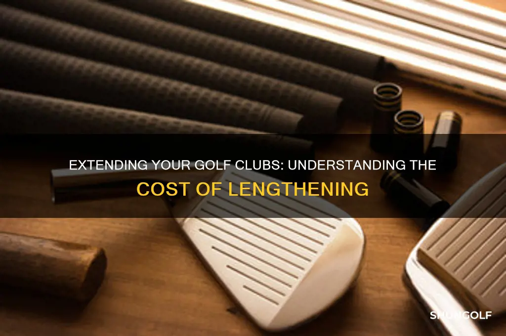 how much does it cost to make golf clubs longer