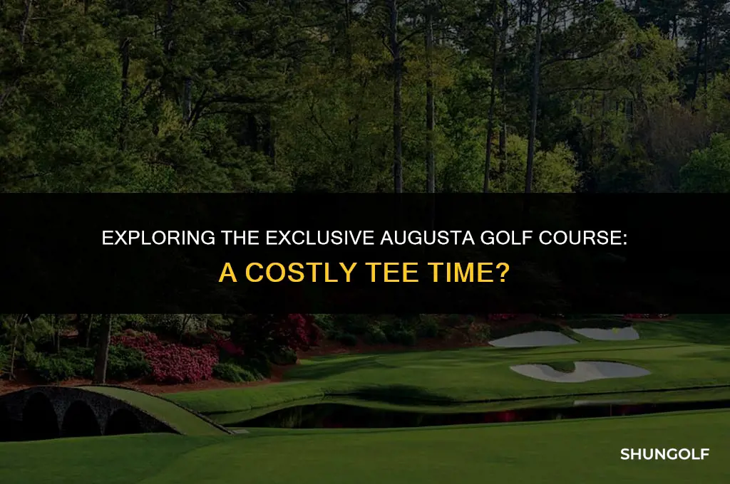 how much does it cost to play augusta golf course