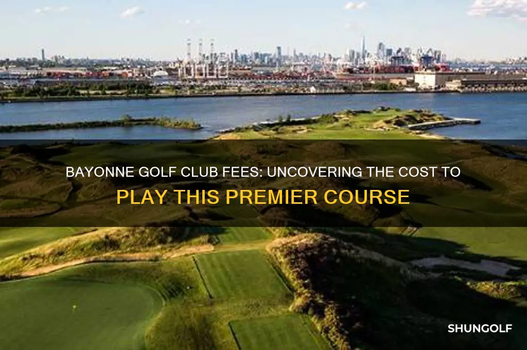 how much does it cost to play bayonne golf club